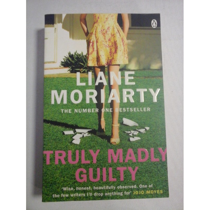     TRULY  MADLY  GUILTY (novel)  -  Liane  MORIARTY 